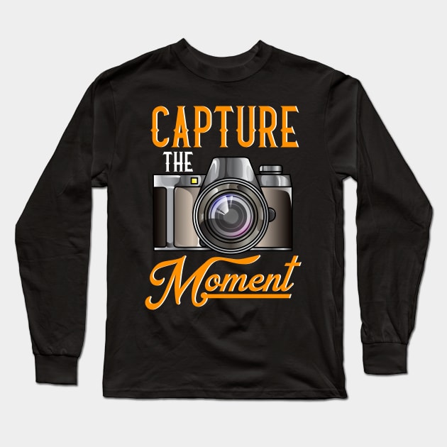 Capture The Moment Photography Camera Gift For Photographers Long Sleeve T-Shirt by Proficient Tees